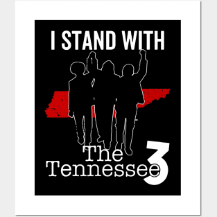 I STAND WITH THE TENNESSEE THREE Posters and Art